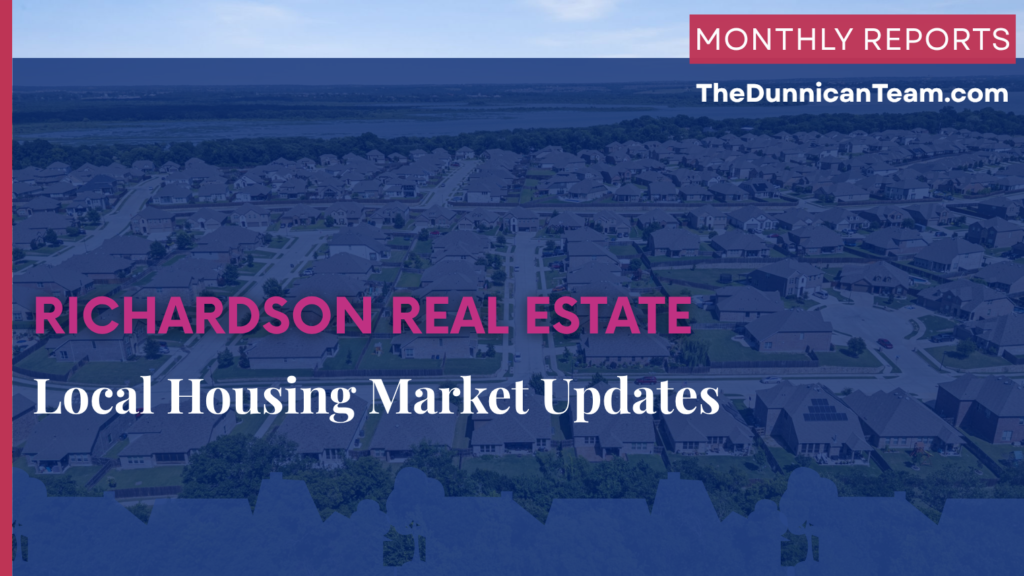 Richardson TX housing market update — monthly home prices, inventory trends, and market conditions from NTREIS MLS data